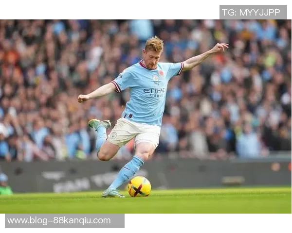 德布劳内：足坛大师的传球艺术与比赛智慧解析